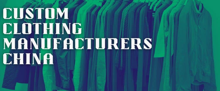 Best Clothing Manufacturers in China